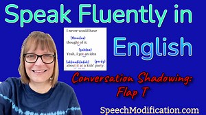 Learn to speak more fluently in English! | Speech Modification