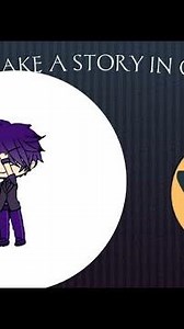 how to make a story in gacha life tutorial