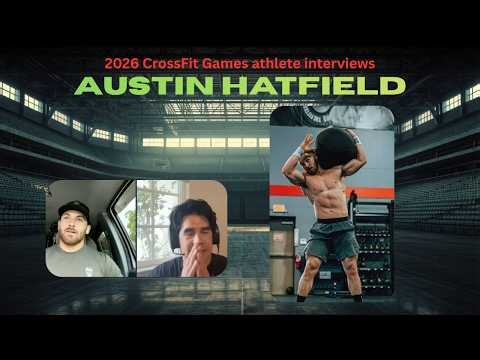 2026 CrossFit Games athlete interview - Austin Hatfield