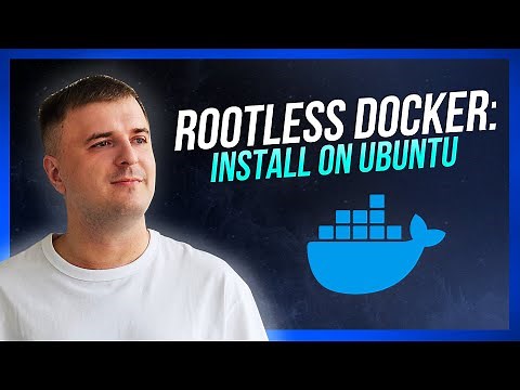 How to Install Docker in Rootless Mode on Ubuntu
