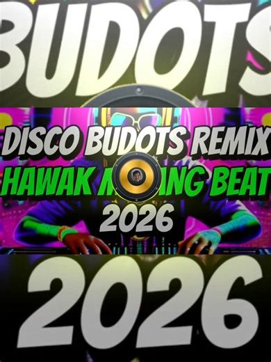 HAWAK MO ANG BEAT DISCO BUDOTS REMIX 2026 #hawakmoangbeat #discoremix #budots