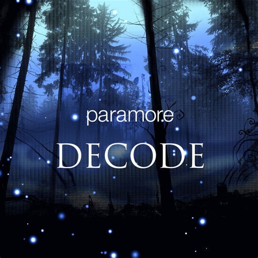 Paramore - Decode Lyrics