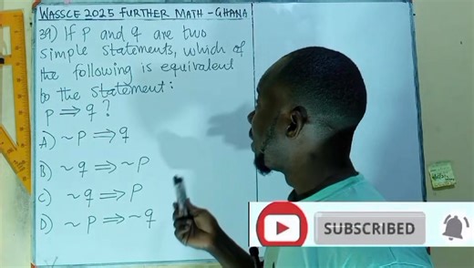 WASSCE 2025 Further Mathematics Past Question | Logical Reasoning Solution (Qn 39, Sec.A) Ghana #followers #highlights #highlightseveryone #WASSCE2025 #followersシ゚ #SPSCAmbassador #21stdigiskillz | Taxonomy online mathematics