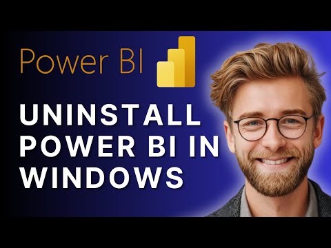 How to Uninstall Power BI in Windows | Step-by-Step Guide (2025)