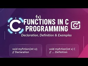Functions in C Programming | Declaration, Definition & Examples