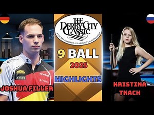 JOSHUA FILLER - KRISTINA TKACH | The Derby City Classic 9 Ball 2025 | HIGHLIGHTS