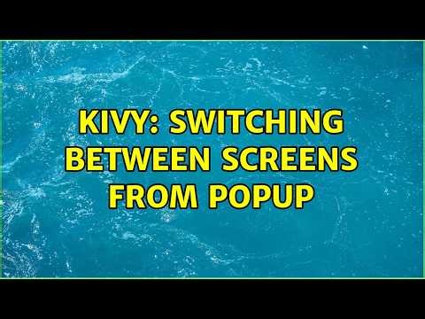 Kivy: Switching between screens from Popup