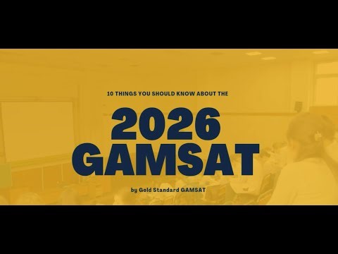 GAMSAT 2026: Top 10 Things You Must Know | Ultimate GAMSAT Prep Guide by Gold Standard