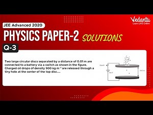 JEE Advanced 2020 Physics Solutions - Paper 2 (Q 3) | IIT JEE Physics | JEE Preparation | Vedantu