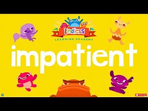📚What Does "IMPATIENT" Mean? | Definition & Explanation | Endless Learning Academy | Episode 218