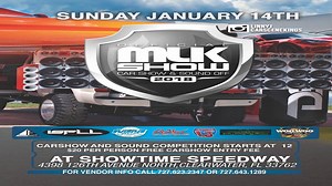 Going Down Sunday Jan. 14th 2018 7th Annual MLK Car Show & Sound Off Location: Showtime Speedway (4398 126th Ave. N. Clearwater, FL 33762) Time: Starts at 12PM $20 per person ISPLL will be in the house with meters for sound, this is an official sanctioned event so bring them big systems out and see what you can do. Over 25 Classes & Trophies! Brought to you by Linny J & Car Scene Kings! Track: Kayo - Swervin | Linny J