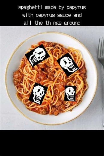 papyrus spaghetti recipe #funny #undertale #papyrus #undyne