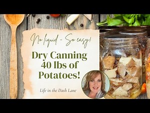 How I Dry Can 40lbs of Potatoes | Easy Pressure Canning for Long-Term Storage