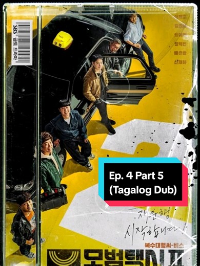 Taxi Driver Season 2 Episode 4 Part 5 (Tagalog Dub)