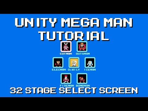 Unity Mega Man Tutorial - 32 Stage Select Screen