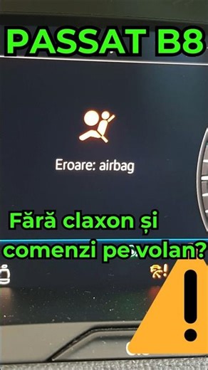 ⚠️ Passat B8 fără claxon și comenzi pe volan?