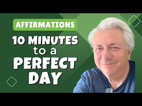 Best Morning Affirmations 10 Minutes to a Perfect Day