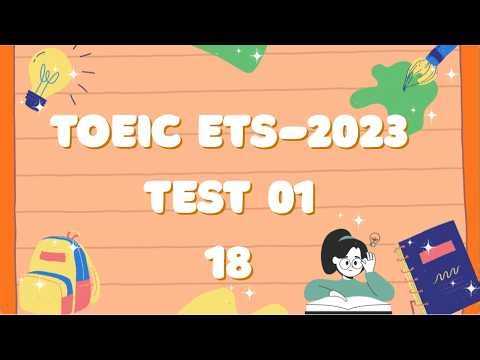 TOEIC ETS 2023 TEST 01 18