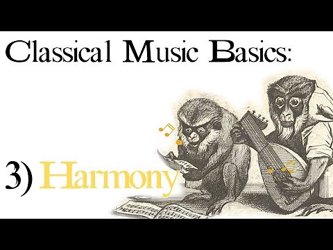 Classical Music the Basics: 3. Harmony