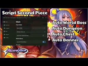 Roblox Second Piece Script/Hack | Auto Dungeon, Auto Skill, Auto Chest, Auto World Boss, And More...
