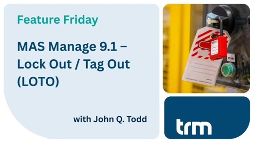 Feature Friday: MAS Manage 9.1 - Lock Out / Tag Out | John Q. Todd