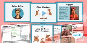 Art: South and Central American Art: Clay Monkeys UKS2 Lesson Pack 1