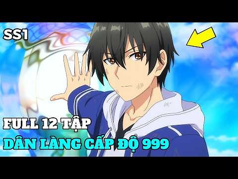 Anime 2026 | Nông Dân Giấu Nghề Với Cấp Độ Cao Hơn Cả Dũng Sĩ | Full 1-12 | Review Anime