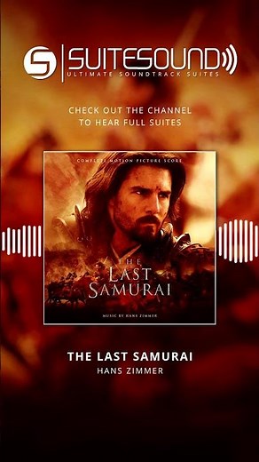The Last Samurai - Ultimate Soundtrack Suite Excerpt | #TheLastSamurai #soundtrack #ost #music