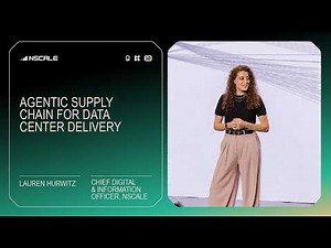 Agentic Supply Chain for Data Center Delivery | Nscale at AIPCon 10