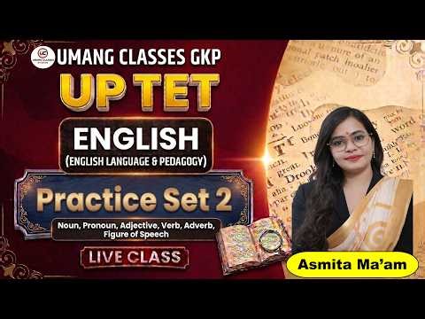 English | Practice Set 2 | Grammar Important MCQs | UPTET 2026 | By Asmita Ma'am | Live Class 🔴
