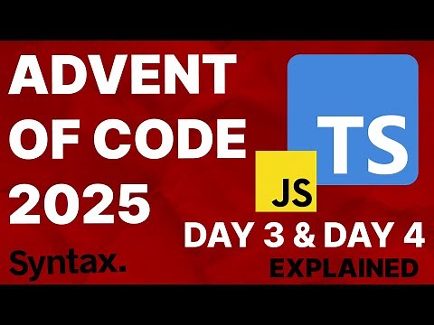 Advent of Code | Day 3 and Day 4 Explained | JavaScript / TypeScript