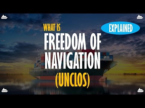 What is Freedom of Navigation? Explained | UPSC International Relations | UNCLOS