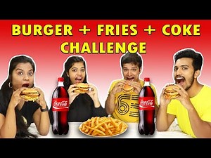 BURGER EATING CHALLENGE | BURGER + FRIES + COKE COMPETITION | बर्गर + फ्राइज + कोक चॅलेंज