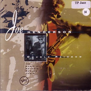 Joe Henderson - Double Rainbow - The Music Of Antonio Carlos Jobim