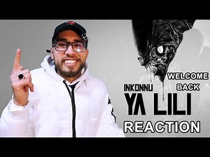 Inkonnu - YA LILI (official Audio) Reaction welcome back ma niggah