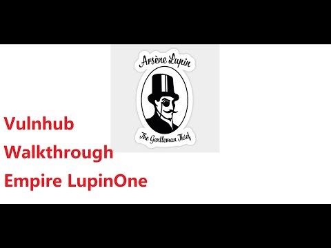 Cyber Security | Ethical Hacking | Pentesting Lab | Vulnhub | Walkthrough | Empire LupinOne