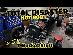 Can We Fix This INSANE T-Bucket Engine Disaster? Speedway Motors T Bucket Hot Rod