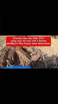 Starting New Hayfield 2026: Using over 60-Year-Old Moldboard 2 Bottom Plow Passed Down Generations