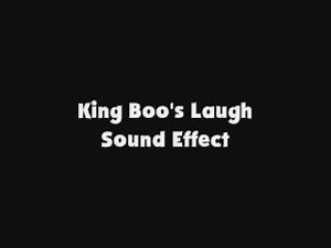 King Boo's Laugh SFX