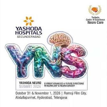 Yashoda Neuro Summit 2026 | Future of Neuroscience | October 31 & November 1, 2026