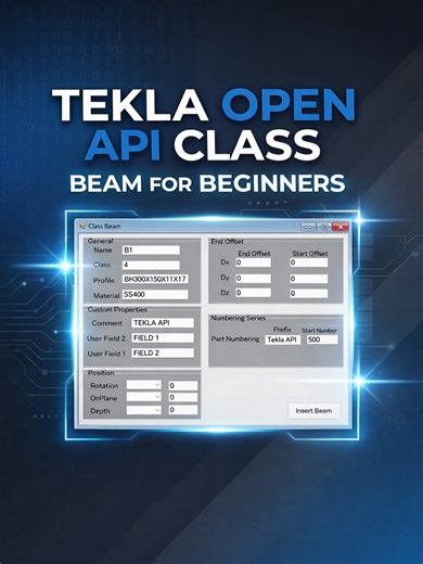 TEKLA OPEN API-Review: Section 1 – Creating and Editing Basic Beam Properties #teklastructures #TeklaOpenAPI #autocad #TeklaAPI