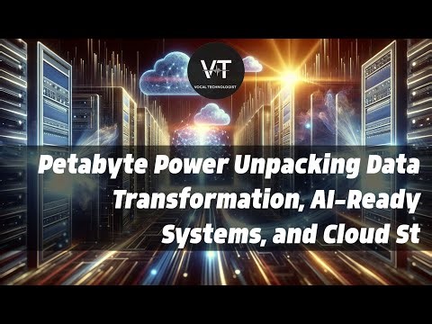 Petabyte Power: Unpacking Data Transformation, AI-Ready Systems, and Cloud Strategy Shifts
