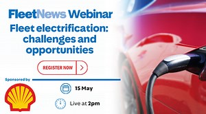 Fleet News Webinar: Fleet electrification - challenges and opportunities, sponsored by Shell