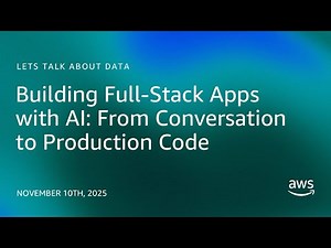 Building Full-Stack Apps with AI: From Conversation to Production Code