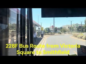 Adelaide Metro A trip on the 228F Bus from Victoria Square to Smithfield l Full Route l