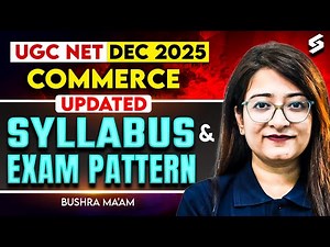 UGC NET Dec 2025 | UGC NET Commerce Syllabus & Exam Pattern 2025 |UGC NET Commerce Paper 2 By Bushra