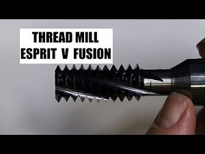 [搬] Edge Precision 螺纹铣削循环esprit v fusion