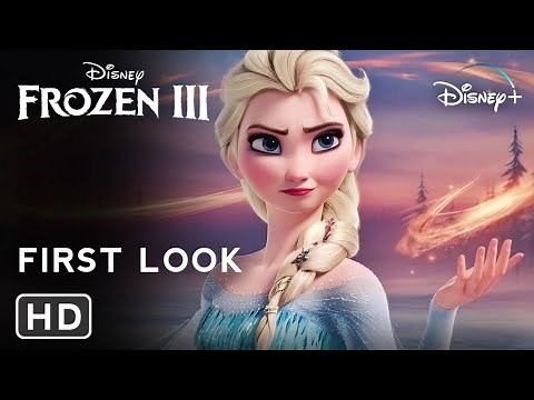 Disney's Frozen 3 - First Look Trailer | Idina Menzel, Kristen Bell | Walt Disney Studios (HD)
