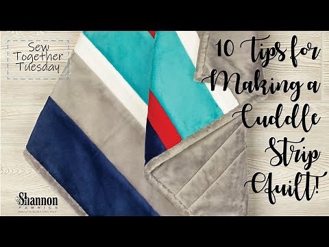10 Tips for Making Cuddle® Minky Fabric Strip Quilts