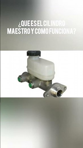 ¿Qué es el cilindro maestro y cómo funciona?